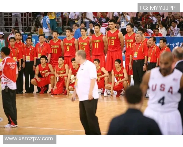 2008年北京奥运会美国男篮与中国男篮精彩对决回顾与分析 2008年北京奥运会美国男篮与中国男篮精彩对决回顾与分析